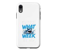 Custodia per iPhone XR Guess What Week it is - Cool Cartoon Shark Graphic