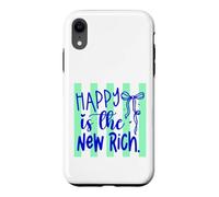 Custodia per iPhone XR Happy Is The New Rich Positive Life Citazione