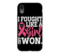 Custodia per iPhone XR Ho combattuto come una ragazza e ho vinto
