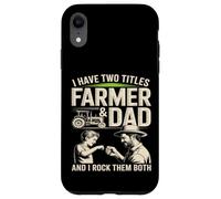 Custodia per iPhone XR Ho due titoli Farmer And Dad And I Rock Them Entrambi
