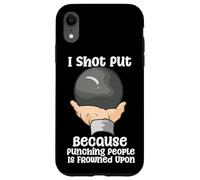 Custodia per iPhone XR Ho sparato a mettere perché prendere a pugni le persone è disapprovato dall'atletica leggera