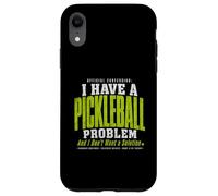 Custodia per iPhone XR Ho un problema con il pickleball e non voglio una soluzione