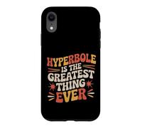 Custodia per iPhone XR Hyperbole Is The Greatest Thing Ever Grammar Teacher