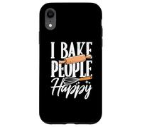 Custodia per iPhone XR I Bake People Happy Lover Kitchen Divertente Baking Pun Bakery