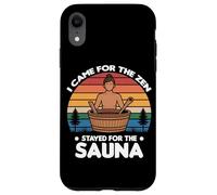Custodia per iPhone XR I CAME FOR THE ZEN STAYED FOR THE SAUNA