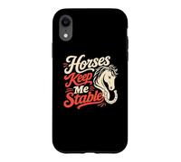 Custodia per iPhone XR I cavalli mi mantengono stabile umorismo equestre