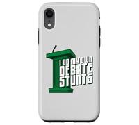 Custodia per iPhone XR I Do My Own Debate Stunts Debater prodotto