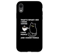 Custodia per iPhone XR I Drink Coffee I Hate People Cafeine Baristas Coffee Lover