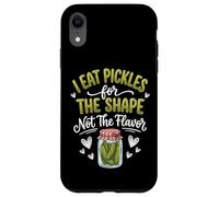 Custodia per iPhone XR I Eat Pickles For The Shape Not The Flavor