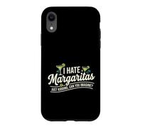 Custodia per iPhone XR I Hate Margaritas Just Kidding Can You Imagine