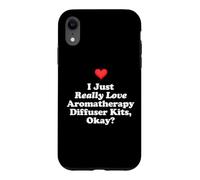 Custodia per iPhone XR I Just Really Love Aromaterapia Diffusore Kit Ok? Massaggio