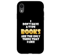 Custodia per iPhone XR I libri sono l'unica cosa che mi piace Fast Speed Reader Book