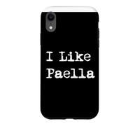 Custodia per iPhone XR I Like Paella - Piatto di riso spagnolo divertente