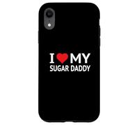 Custodia per iPhone XR I Love My Sugar Daddy