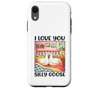 Custodia per iPhone XR I Love You Silly Goose Romantic Couples Boyfriend Girlfriend