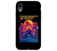 Custodia per iPhone XR I PAID FOR NOSEBLEEDS AND GOT ALTITUDE TRAINING