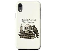 Custodia per iPhone XR I Silently Correct Your Grammar Skull Raven Funny Teacher