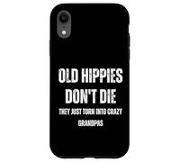 Custodia per iPhone XR I vecchi hippy non sbiadiscono semplicemente nei nonni pazzi