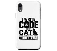 Custodia per iPhone XR I write code so my cat can have a better life funny geek