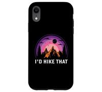 Custodia per iPhone XR I'd Hike That -Hiking - Escursionista - Avventura