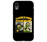 Custodia per iPhone XR Id Rather Be Horsing Divertente Hobby Fuga a cavallo