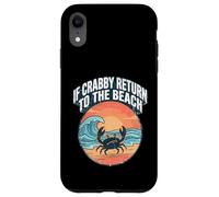 Custodia per iPhone XR If Crabby Return To The Beach Vintage Crab