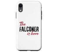 Custodia per iPhone XR Il falconiere è qui - Divertente
