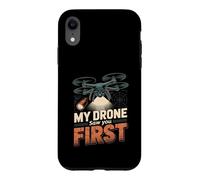 Custodia per iPhone XR Il mio drone ti ha visto il primo divertente pilota di droni