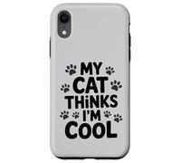 Custodia per iPhone XR Il mio gatto pensa che io sia figo, Paw Prints