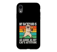 Custodia per iPhone XR Il mio rovescio è buono come l'atteggiamento dei miei gatti
