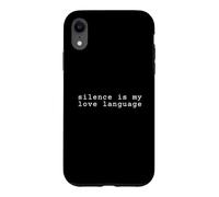 Custodia per iPhone XR Il silenzio è il mio linguaggio d'amore
