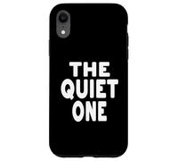 Custodia per iPhone XR IL SILENZIOSO silenzio è il mio ragazzo o ragazza duro superpotere