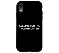 Custodia per iPhone XR Il sonno paranormale è per il detto ossessionante non infestato