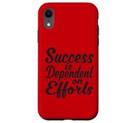 Custodia per iPhone XR Il successo dipende dagli sforzi - Motivazione elegante dello script