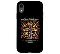 Custodia per iPhone XR Il tuo trono O Dio è per sempre Salmo 45 Scrittura