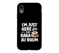 Custodia per iPhone XR I'm Just Here for the Baba Rhum Rum Cake Torte di pasticceria francese