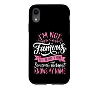 Custodia per iPhone XR I'm Not Famous But I'm Pretty Sure Someone's Therapist