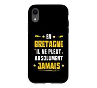 Custodia per iPhone XR In Bretagna non piove Assolutamente Mai Umorismo Breton