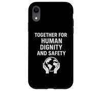Custodia per iPhone XR Insieme per la dignità umana e la sicurezza | Regalo per la giornata dei diritti umani