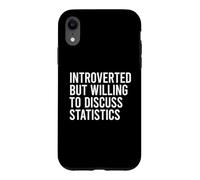 Custodia per iPhone XR Introverted But Willing To Discuss Statistics