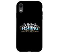 Custodia per iPhone XR Io d Rather Be Fishing Funny Angler Lifestyle Statement