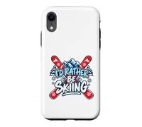 Custodia per iPhone XR Io d Rather Be Skiing Divertente Citazione Sci Sport Invernali