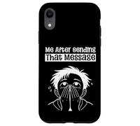 Custodia per iPhone XR Io dopo aver inviato quel messaggio che copre il viso ha sopraffatto Meme