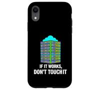 Custodia per iPhone XR IT Sysadmin Tech Support If It Works Don't Touch It