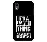 Custodia per iPhone XR It's A Jamal Thing You Wouldn't Understand