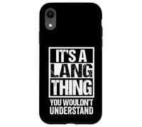 Custodia per iPhone XR It's A Lang Thing You Wouldn't Understand Last/Family Name