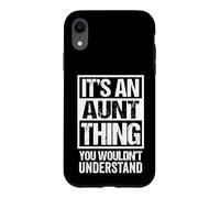 Custodia per iPhone XR It's An Aunt Thing - You Wouldn't Understand - Auntie