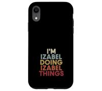 Custodia per iPhone XR Izabel Name Izabel Personalized Name First Given