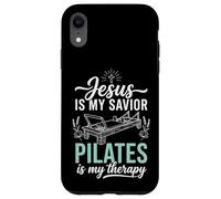 Custodia per iPhone XR Jesus Is My Savior Pilates Is My Therapy