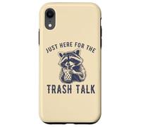 Custodia per iPhone XR Just Here for the Trash Talk Divertente Procione Vintage Sarcastico